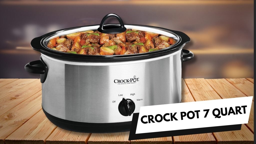 Crock Pot 7 Quart