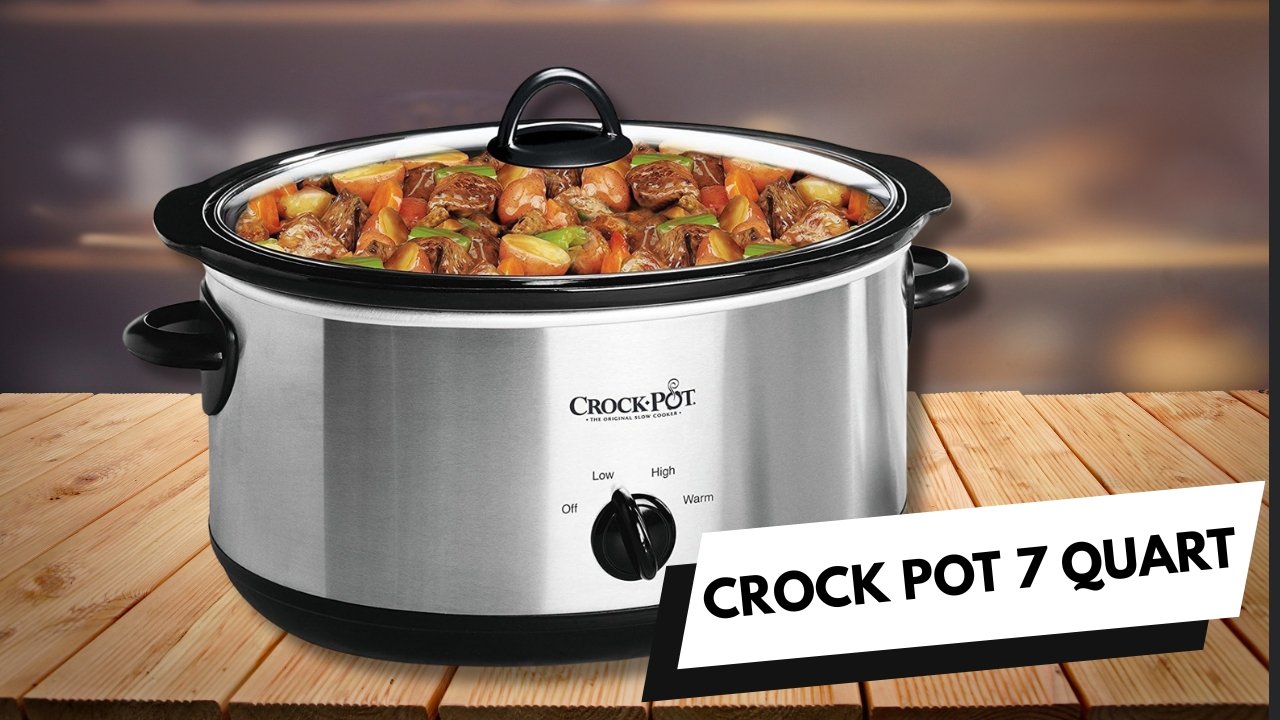 Crock Pot 7 Quart